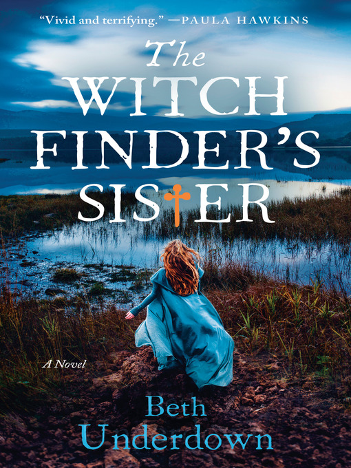 Title details for The Witchfinder's Sister by Beth Underdown - Available